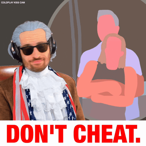 A Poster That Says Do N't Cheat With A Man In An American Flag Costume GIF