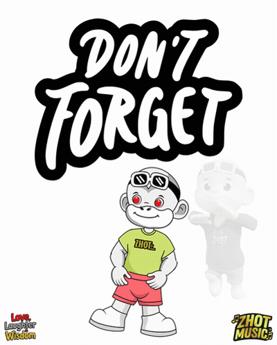 A Poster That Says " Do N't Forget " With A Monkey GIF