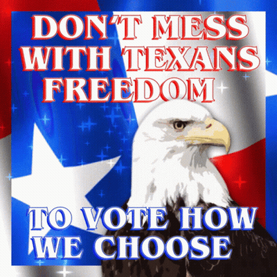 A Poster That Says " Do N't Mess With Texans Freedom " GIF