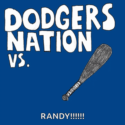 A Poster That Says Dodgers Nation Vs State Randy !!! GIF