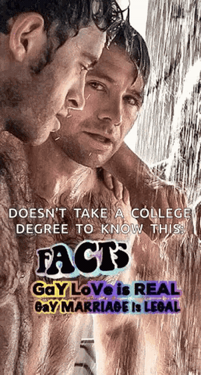A Poster That Says Facts Gay Love Is Real And Gay Marriage Is Legal GIF