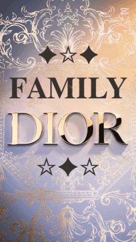 A Poster That Says Family Dior With Gold Letters GIF