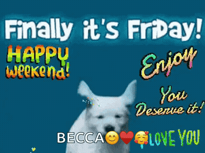 A Poster That Says Finally It 'S Friday And Happy Weekend GIF