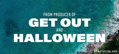 A Poster That Says From Producer Of Get Out And Halloween On It GIF