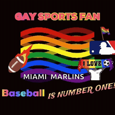 A Poster That Says Gay Sports Fan Miami Marlins GIF