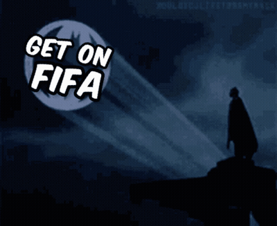 A Poster That Says Get On Fifa With A Batman Silhouette In The Background GIF