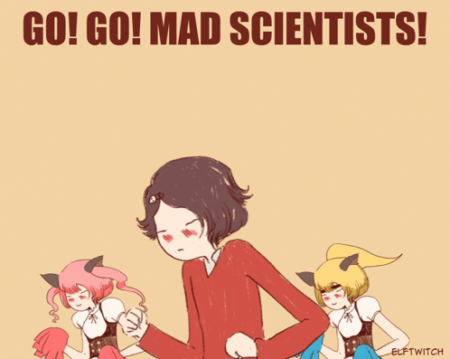 A Poster That Says Go Go Mad Scientists With Two Cheerleaders GIF