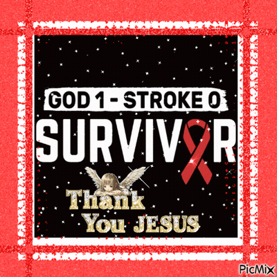 A Poster That Says God 1 Stroke Survivor Thank You Jesus GIF
