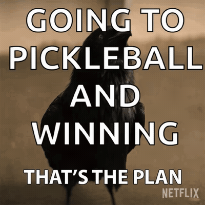 A Poster That Says Going To Pickleball And Winning GIF