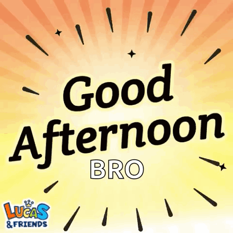 A Poster That Says `` Good Afternoon Bro '' On It . GIF