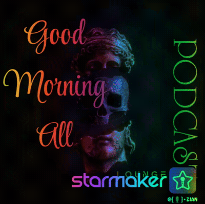 A Poster That Says " Good Morning All Starmaker " GIF