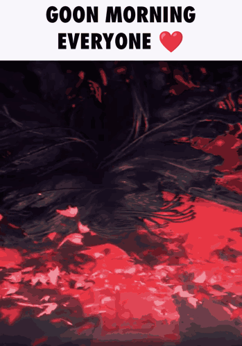 A Poster That Says " Goon Morning Everyone " On It GIF