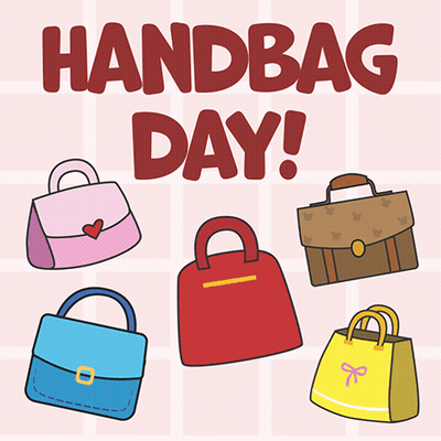 A Poster That Says Handbag Day With A Bunch Of Handbags On It GIF