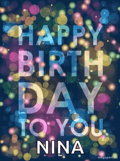 A Poster That Says Happy Birthday Nina On It GIF