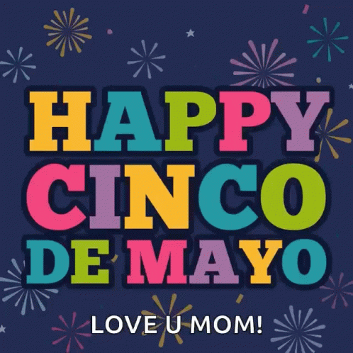 A Poster That Says Happy Cinco De Mayo With Fireworks In The Background GIF