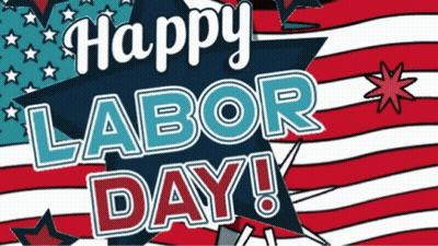 A Poster That Says Happy Labor Day With An American Flag In The Background GIF