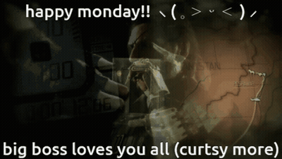 A Poster That Says Happy Monday Big Boss Loves You All GIF