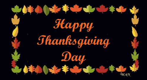 A Poster That Says Happy Thanksgiving Day With Leaves Around It GIF