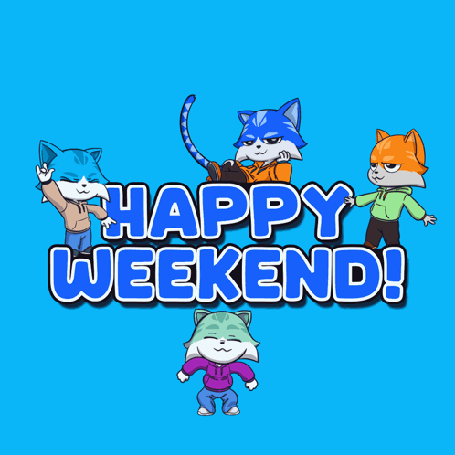 A Poster That Says Happy Weekend With Four Cats GIF