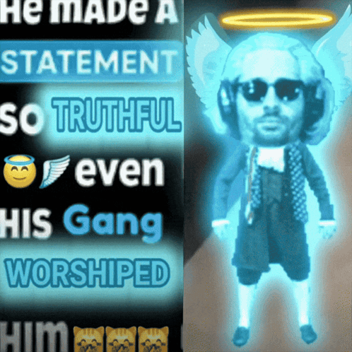 A Poster That Says He Made A Statement So Truthful That Even His Gang Worshiped Him GIF