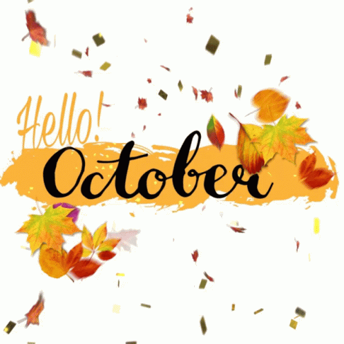 A Poster That Says Hello October With Falling Leaves Around It GIF