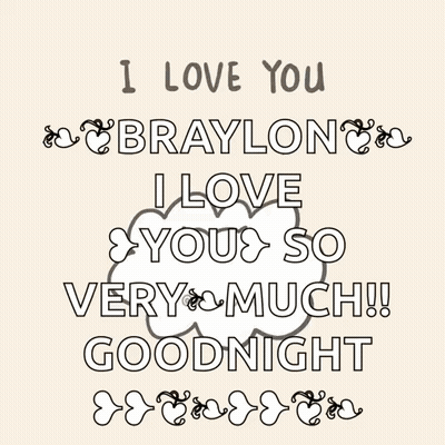 A Poster That Says I Love You Braylon I Love You So Very Much Goodnight GIF