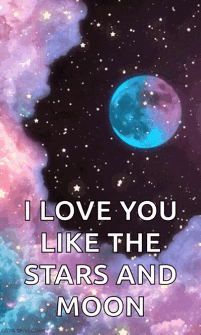 A Poster That Says I Love You Like The Stars And Moon With A Blue Moon In The Background GIF
