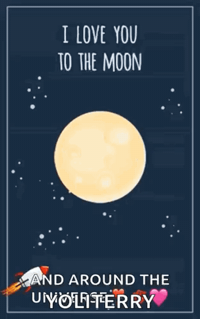 A Poster That Says I Love You To The Moon And Back And Around The Unvolentierry GIF