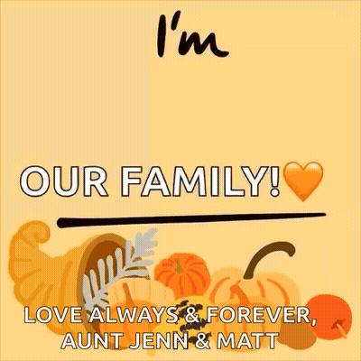 A Poster That Says I 'M Thankful For Our Family Love Always & Forever GIF