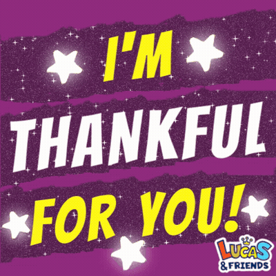 A Poster That Says I 'M Thankful For You By Lucas & Friends GIF