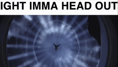 A Poster That Says ' Ight Imma Head Out ' On The Top GIF