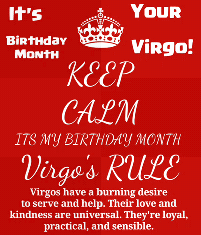 A Poster That Says It 'S Birthday Month Keep Calm Its My Birthday Month Virgo 'S Rule GIF