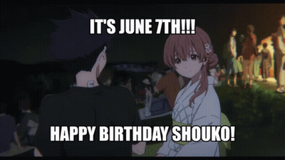 A Poster That Says It 'S June 7Th Happy Birthday Shouko GIF