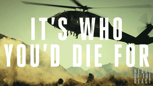 A Poster That Says It 'S Who You 'D Die For On It GIF