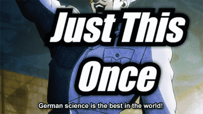 A Poster That Says Just This Once German Science Is The Best In The World On It GIF