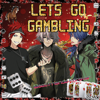 A Poster That Says Let 'S Go Gambling With Three Anime Characters GIF