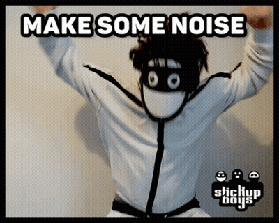 A Poster That Says Make Some Noise With A Stickup Boys Logo GIF