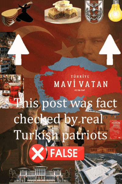 A Poster That Says ' Mavi Vatan This Post Was Fact Checked By Real Turkish Patriots False ' GIF