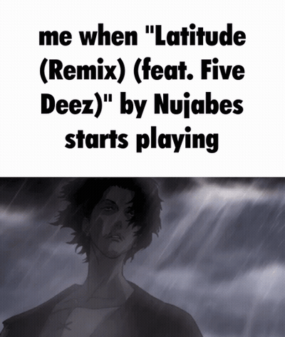 A Poster That Says Me When " Latitude ( Remix ) " GIF