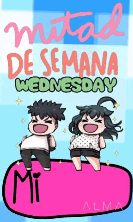 A Poster That Says " Mitad De Semana Wednesday " On It GIF