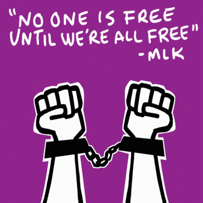A Poster That Says " No One Is Free Until We 'Re All Free " By Mlk GIF