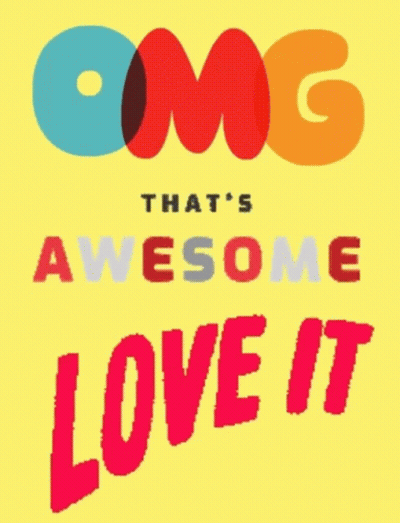 a poster that says omg that 's awesome love it on it