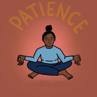 A Poster That Says Patience On It GIF