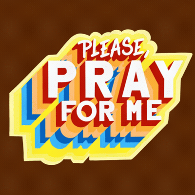 A Poster That Says Please Pray For Me GIF