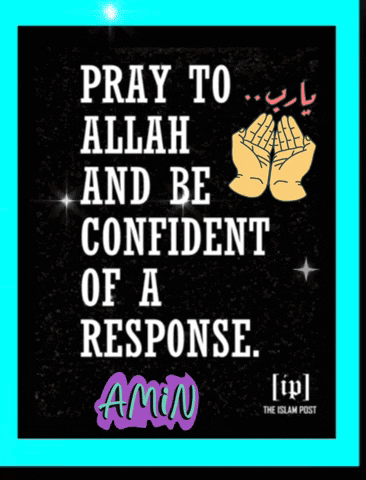 A Poster That Says Pray To Allah Be Confident Of A Response GIF