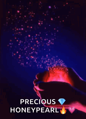 A Poster That Says Precious Honeypearl With A Person Holding A Diamond GIF