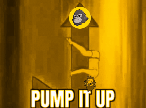 A Poster That Says Pump It Up With A Gorilla And A Bearded Man GIF