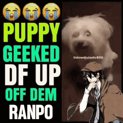 A Poster That Says Puppy Geeked Df Up Off Dem GIF
