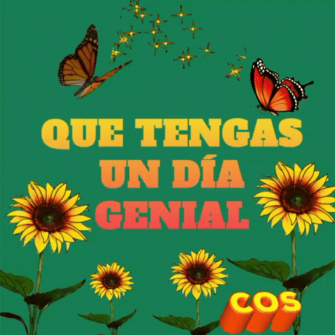 A Poster That Says Que Tengas Un Dia Genial With Butterflies And Sunflowers GIF
