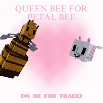 A Poster That Says Queen Bee For Petal Bee And Dm Me For Trade GIF